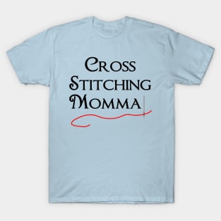 Cross Stitching Momma T-Shirt